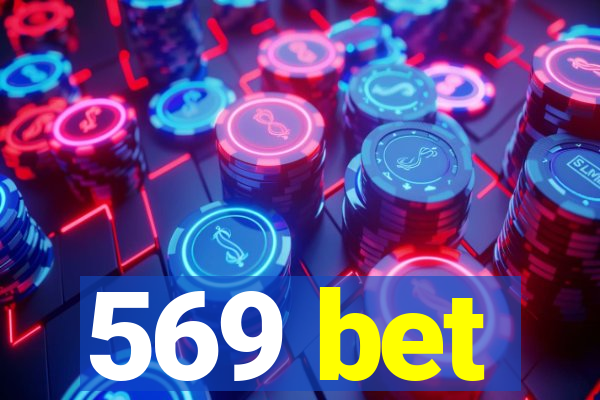 569 bet